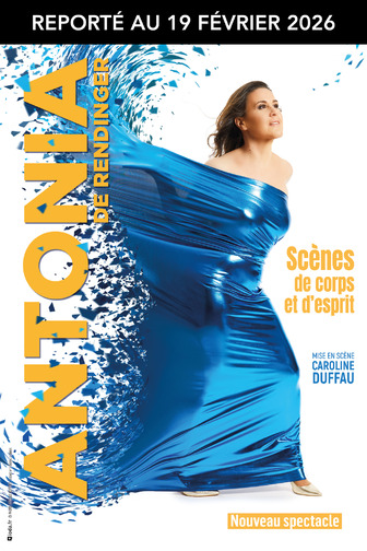 Antonia de Rendinger - Scènes de Corps et d'Esprit